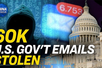 60,000 US State Department Emails Stolen by Chinese Hackers | China In Focus
